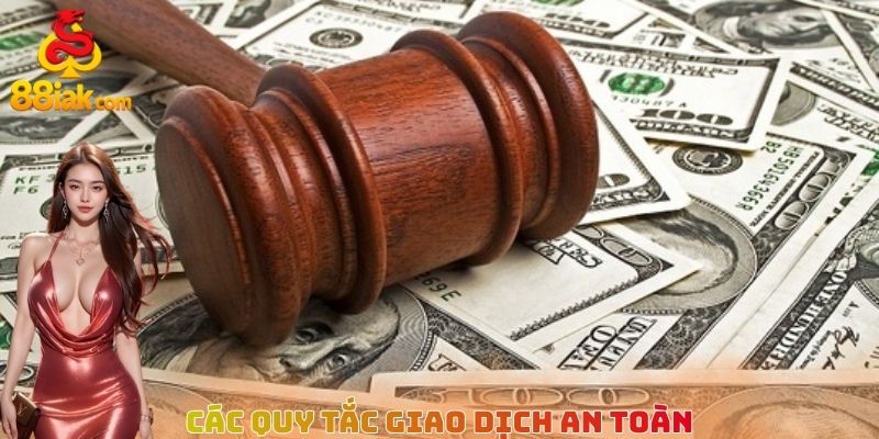 Các quy tắc giao dịch an toàn