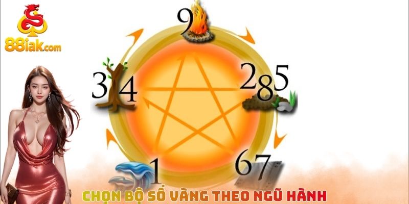 Chọn bộ số vàng theo ngũ hành