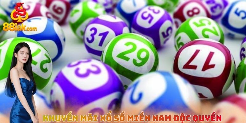 Khuyến mãi Xổ số miền Nam độc quyền