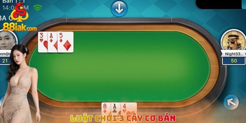 Luật chơi 3 cây cơ bản