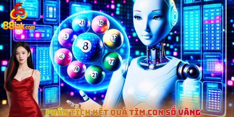 Phân tích kết quả tìm con số vàng