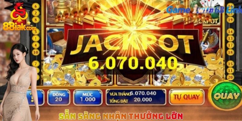 Sẵn sàng nhận thưởng lớn