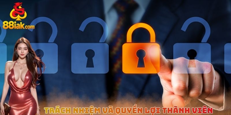 Trách nhiệm và quyền lợi thành viên