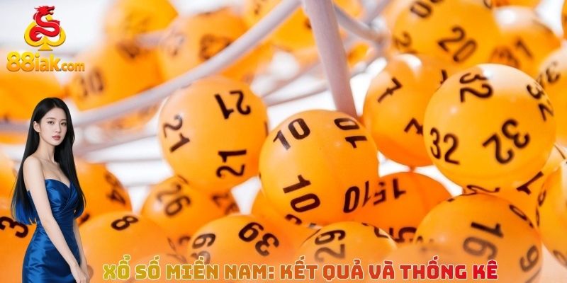 Xổ số miền Nam: Kết quả và Thống kê